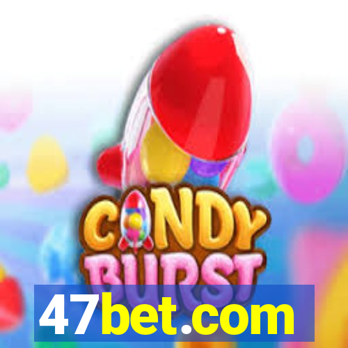47bet.com