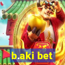 b.aki bet