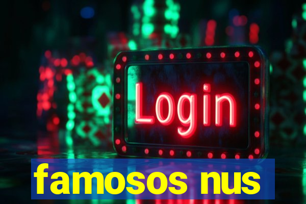 famosos nus