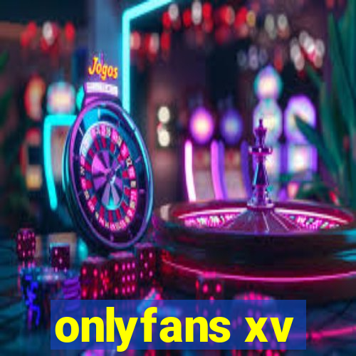 onlyfans xv