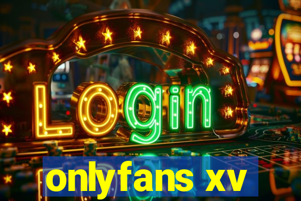 onlyfans xv