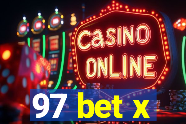 97 bet x