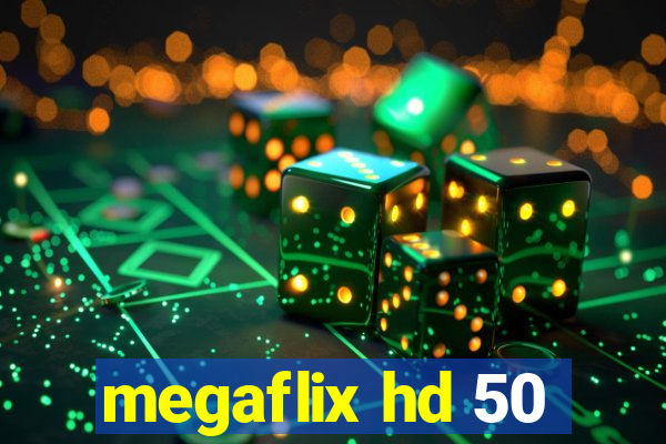 megaflix hd 50