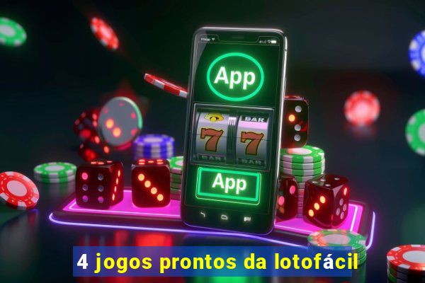 4 jogos prontos da lotofácil