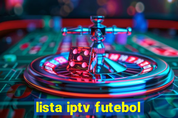 lista iptv futebol