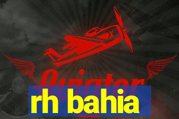 rh bahia