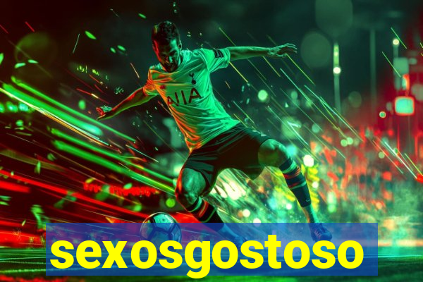 sexosgostoso
