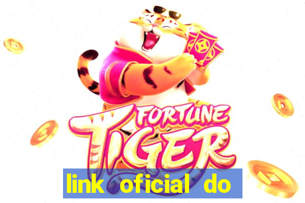 link oficial do jogo do tigre