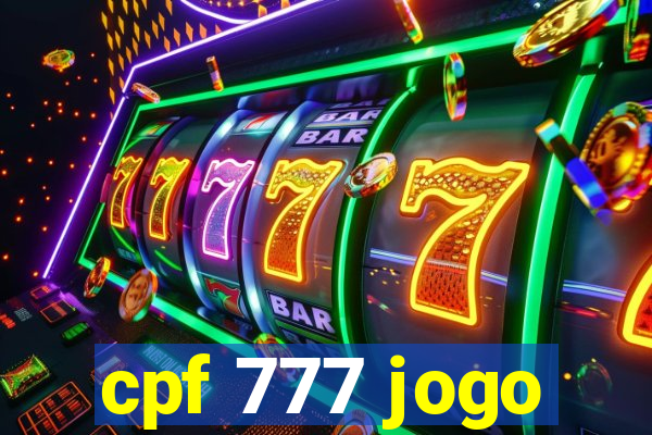 cpf 777 jogo