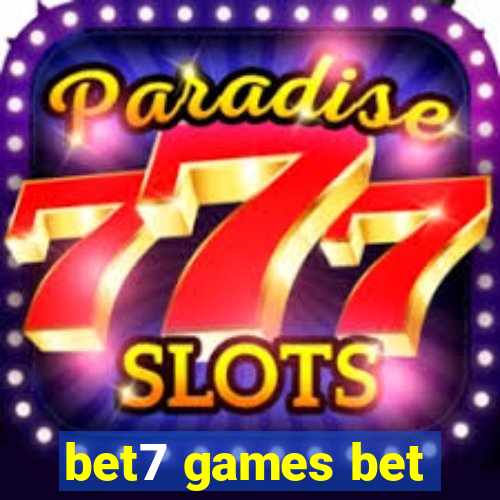 bet7 games bet