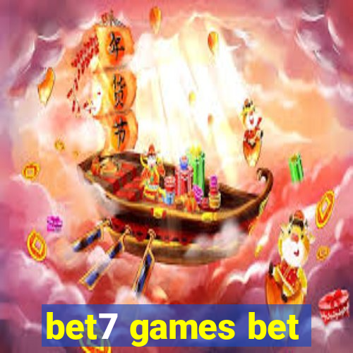 bet7 games bet