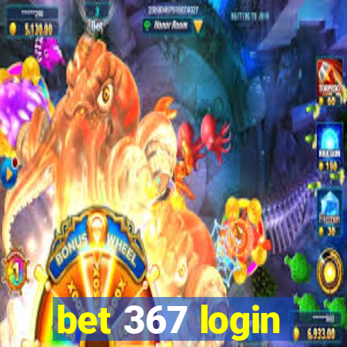 bet 367 login