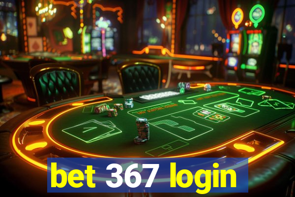 bet 367 login
