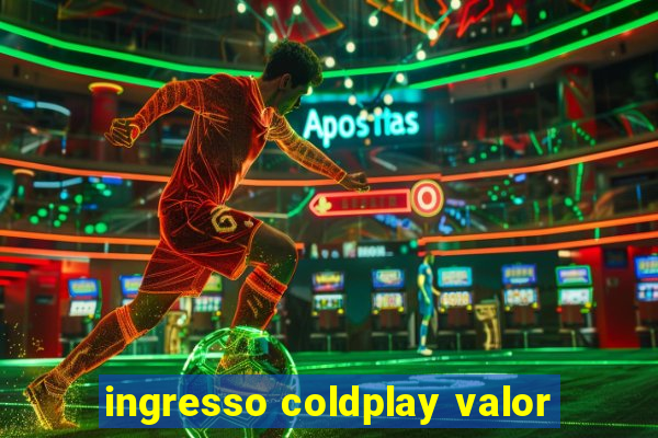 ingresso coldplay valor