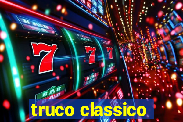 truco classico