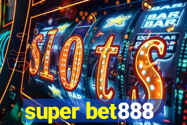 super bet888