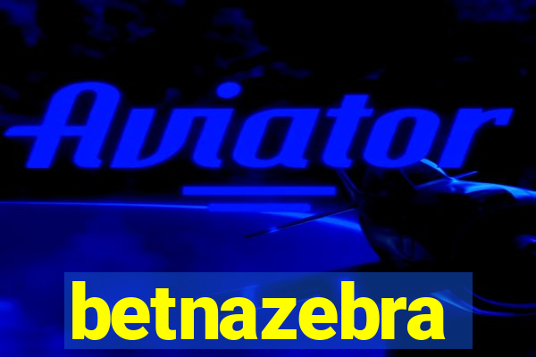 betnazebra