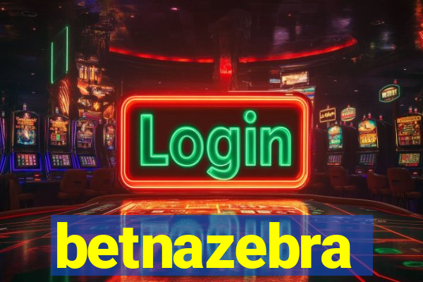 betnazebra