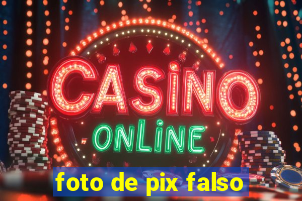 foto de pix falso