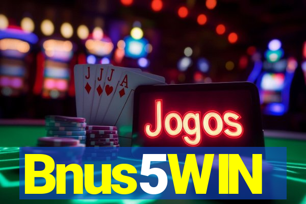 Bnus5WIN