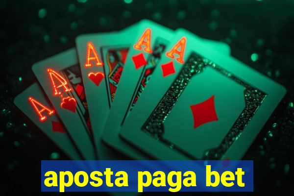 aposta paga bet