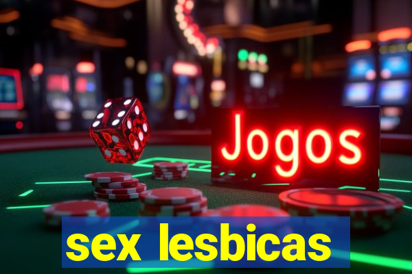 sex lesbicas
