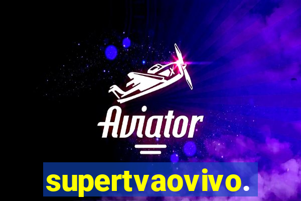supertvaovivo.