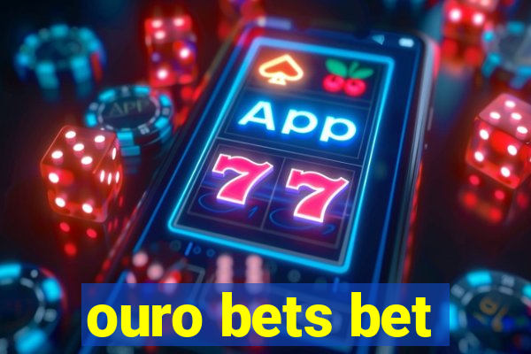 ouro bets bet