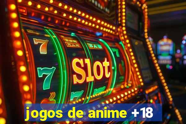 jogos de anime +18