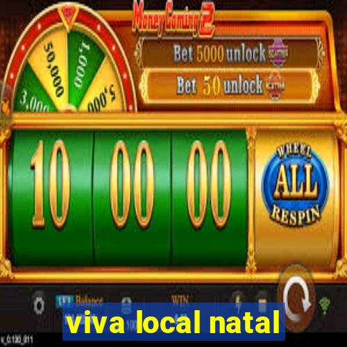 viva local natal