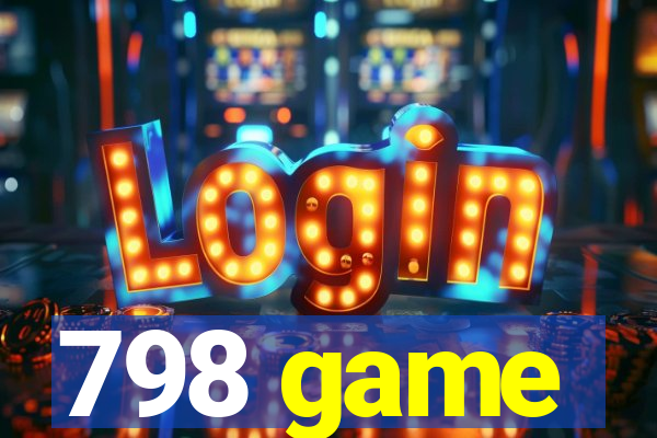 798 game