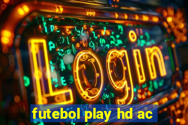 futebol play hd ac