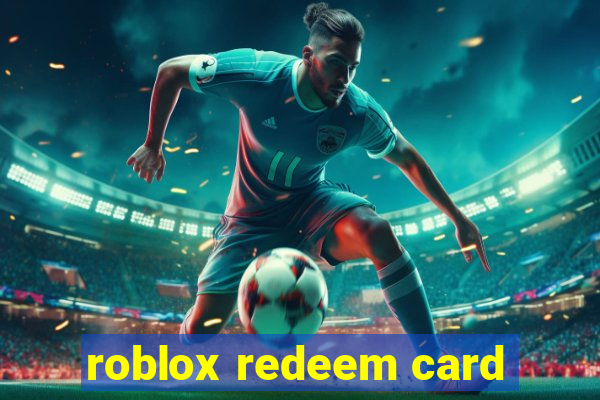 roblox redeem card