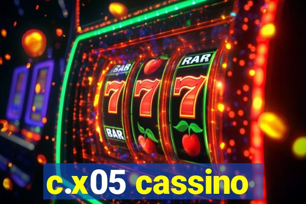 c.x05 cassino