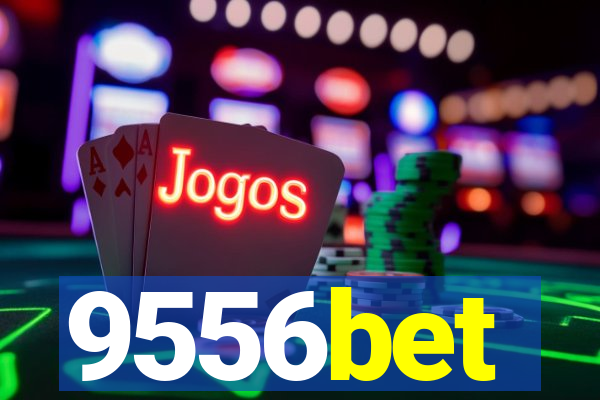 9556bet