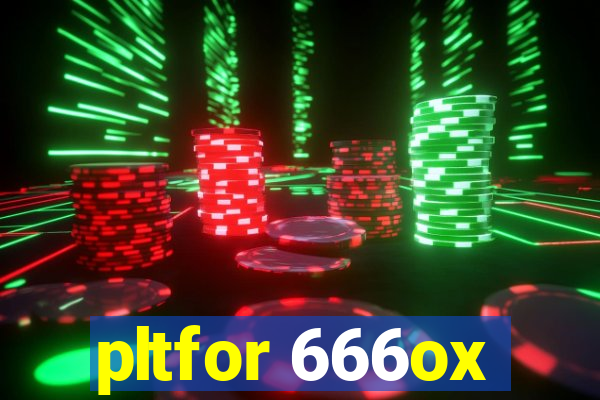 pltfor 666ox