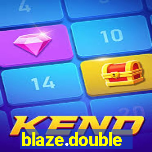 blaze.double