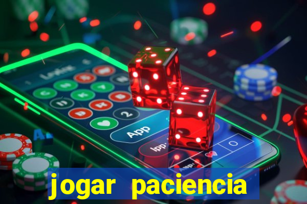 jogar paciencia haja paciencia