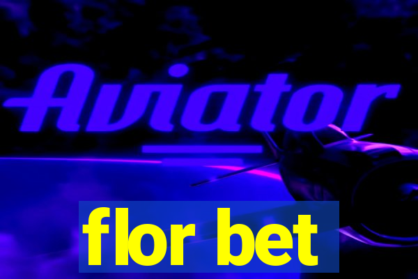 flor bet