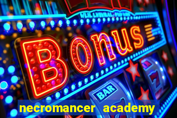 necromancer academy pt br