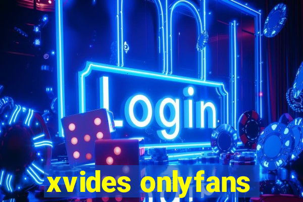 xvides onlyfans