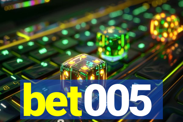 bet005