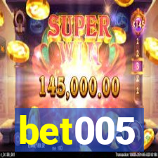 bet005