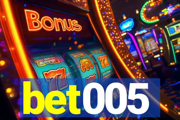 bet005