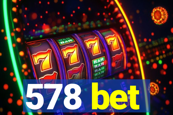 578 bet