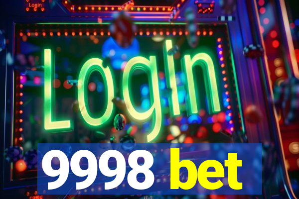 9998 bet