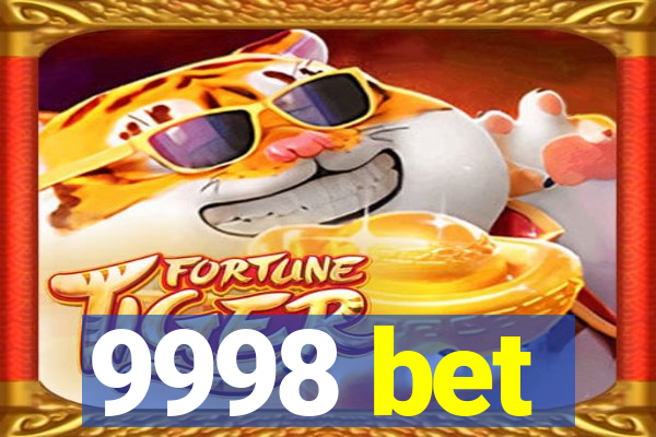 9998 bet