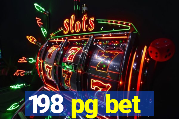 198 pg bet