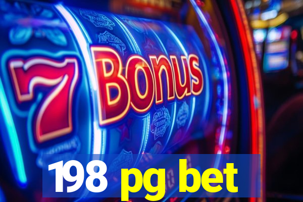 198 pg bet