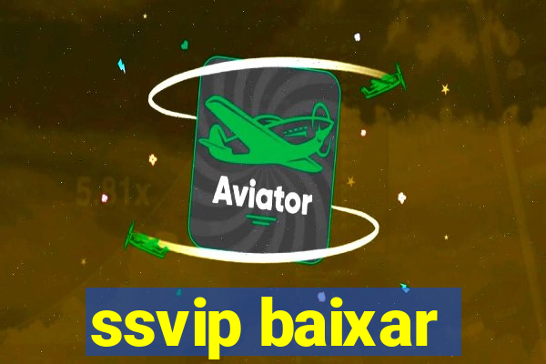 ssvip baixar